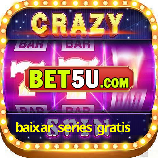 baixar series gratis